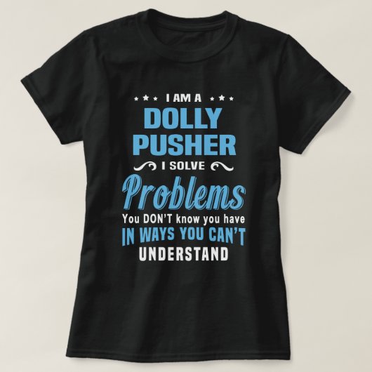 T-shirt Dolly Pusher (Design devant)