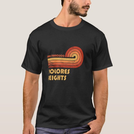 T-shirt Dolores Heights San Francisco California Retro Vin (Devant)