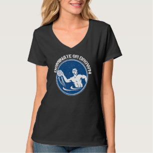 T-shirt Dominez Drown Dire Fun Team Coach Citation Eau