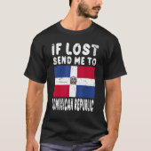 T-shirt Dominican Republic Flag Souvenir If lost send me (Devant)