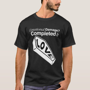 T-shirt Dommage émotionnel ?