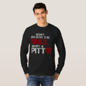T-shirt Don Believe The Bull Adopt A Pit Pitbull (Devant entier)
