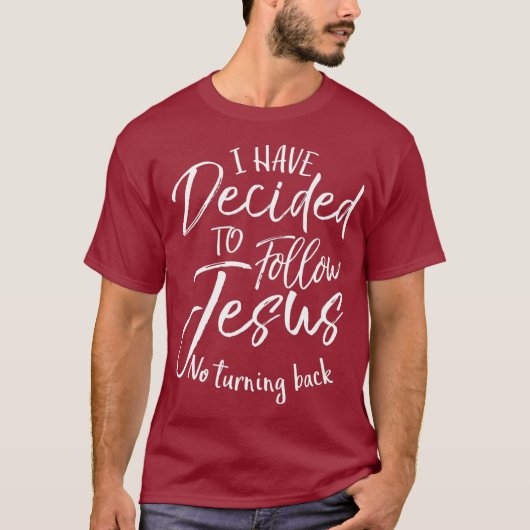T-shirt Don de baptême J'ai décidé de suivre Jésus Non (Devant)