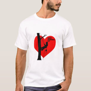 T-shirt Don de carte Valentine pour Arboriste / Arbre chir