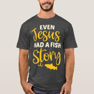 T-shirt Don De Pêche Pour Christian Même Jésus Avait Un Po