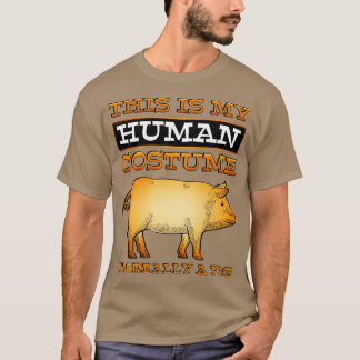 T-shirt Don De Pig Lover Ceci Est Mon Costume Humain Je Su