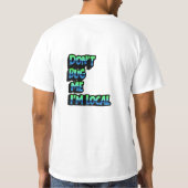 T-shirt Don’t Bug Me I Am Local – Retro Rainbow Typography (Dos)