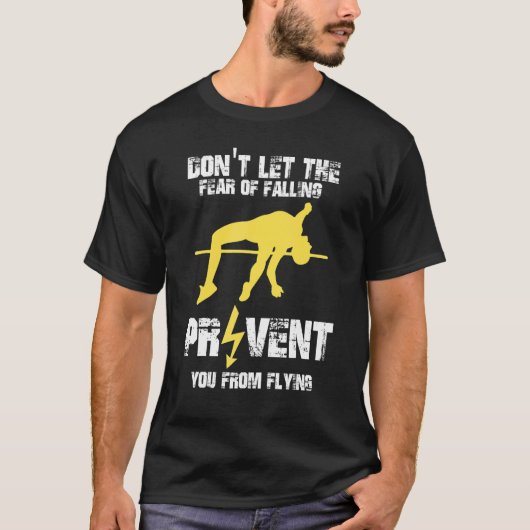 T-shirt Don`t let the Fear of Falling Prevent from Flying (Devant)