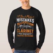 T-shirt Don t Make Mistakes Playing a Clarinet Creative De (Devant)