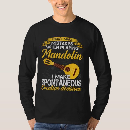 T-shirt Don t Make Mistakes Playing Mandolin Musician Play (Devant)