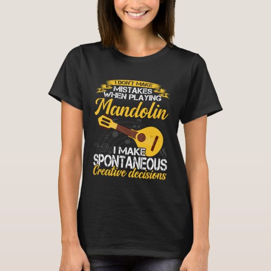 T-shirt Don t Make Mistakes Playing Mandolin Musician Play (Devant)