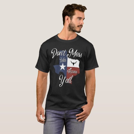 T-shirt Don t Mess With a Texan Distressed Texas (Devant entier)