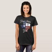 T-shirt Don t Mess With a Texan Distressed Texas (Devant entier)