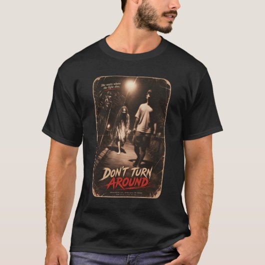 T-shirt Don’t Turn Around (Devant)