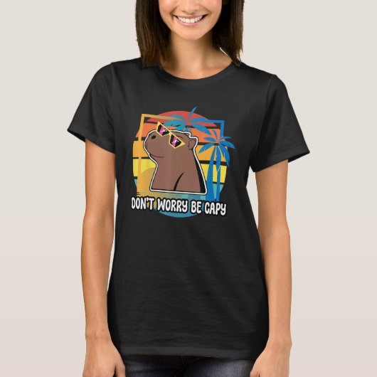 T-shirt Don t Worry Be Capy Capybara Retro Rodent Animal (Devant)