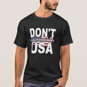 T-shirt Don to California My USA États-Unis d'Amérique S