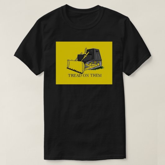 T-shirt Don&x27 ; t Tread on Killdozer Sticker.png (Design devant)