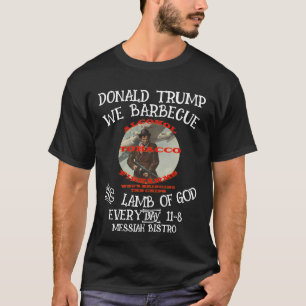 T-SHIRT DONAL TRUMP NOUS FAISONS GRILLER L'AGNEAU DIEU CHA
