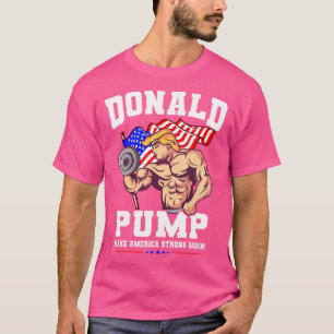 T-shirt Donald Pump renforce à nouveau l'Amérique