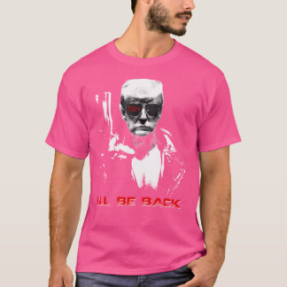 T-shirt Donald Trump 2024 I_ll sera de retour drôle