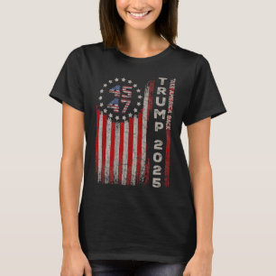 T-shirt Donald Trump 2025 : l'Amérique doit le drapeau amé