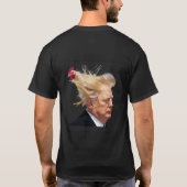T-shirt Donald Trump Cheveux de poulet (Dos)