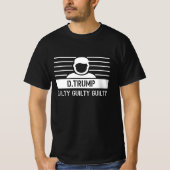 T-shirt Donald Trump coupable (Devant)