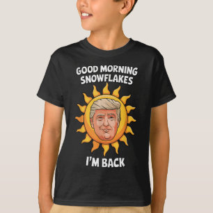 T-shirt Donald Trump Good Morning Snowflakes Im Back 45 47
