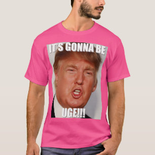 T-shirt Donald Trump Huge - Uge Trump 2020 drôle