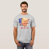 T-shirt Donald Trump Me Manque Encore ? (Devant entier)
