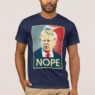 T-shirt Donald Trump NOPE — Anti-Trump 2016 -