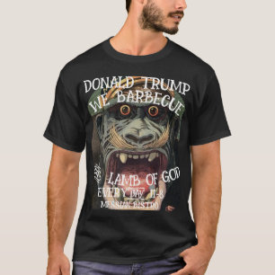 T-SHIRT DONALD TRUMP NOUS FAISONS GRILLER L'AGNEAU DE DIEU