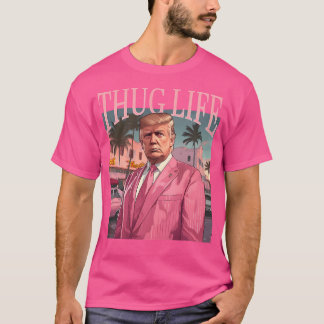 T-shirt Donald Trump Thug Life