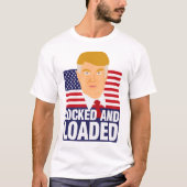 T-shirt Donald Trump verrouillé et chargé (Devant)