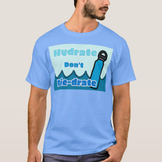 T-shirt Donamp39t hydraté