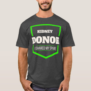 T-shirt Donateur De Rein J'Ai Partagé Ma Transplantation D