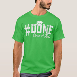 T-shirt DONE Classe de 2022 Graduation pour elle Grad Sen