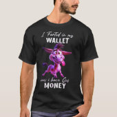 T-shirt Donkey I Fared dans mon portefeuille Maintenant j' (Devant)