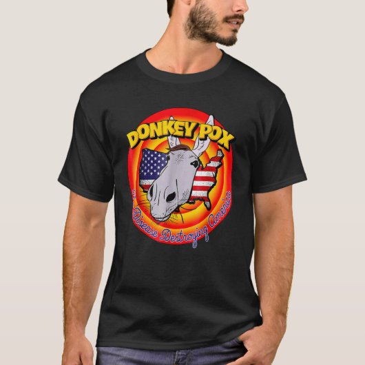 T-shirt Donkey Pox Disease Destroying America (Devant)