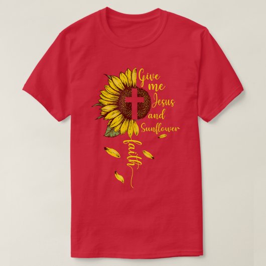 T-shirt Donne-Moi Jésus Et Fleurs De Soleil Foi Chrétienne (Design devant)