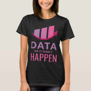 T-shirt Données ou il n'est pas arrivé ABA Comportement sp