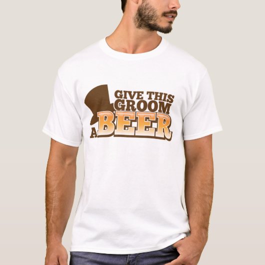 T-shirt DONNER À CE GROOM UNE BIÈRE mariage mariage bière (Devant)