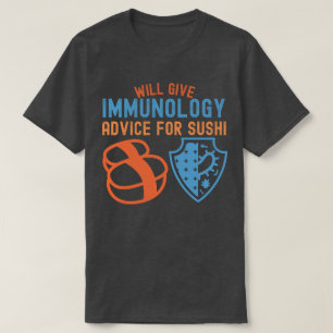 T-shirt Donner des conseils d'immunologie pour le Sushi