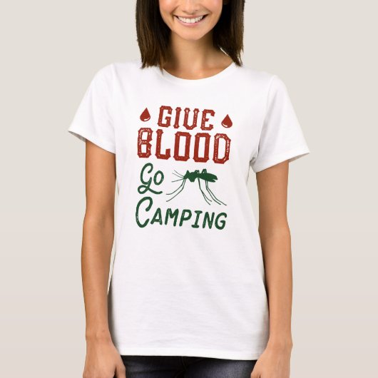 T-shirt Donner du sang, partir en camping (Devant)