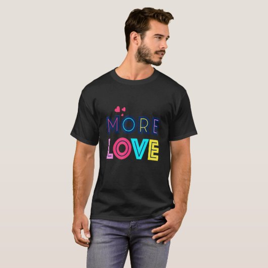 T-shirt Donner plus d'amour (Devant entier)