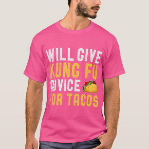 T-shirt Donnera Des Conseils À Kung Fu Pour Tacos Funny Ku