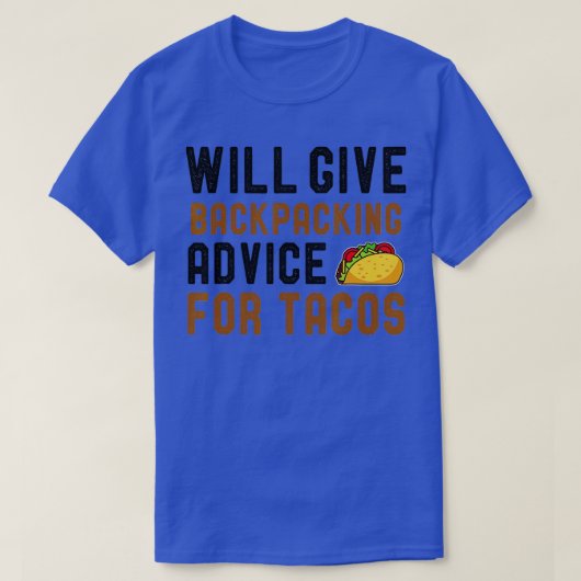 T-shirt Donnera Des Conseils De Backpacking Pour Tacos Fun (Design devant)