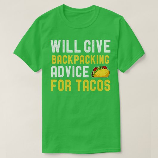 T-shirt Donnera Des Conseils De Backpacking Pour Tacos Fun (Design devant)