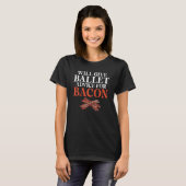 T-shirt Donnera des conseils de ballet pour Bacon Profes (Devant entier)