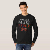 T-shirt Donnera des conseils de ballet pour Bacon Professe (Devant entier)